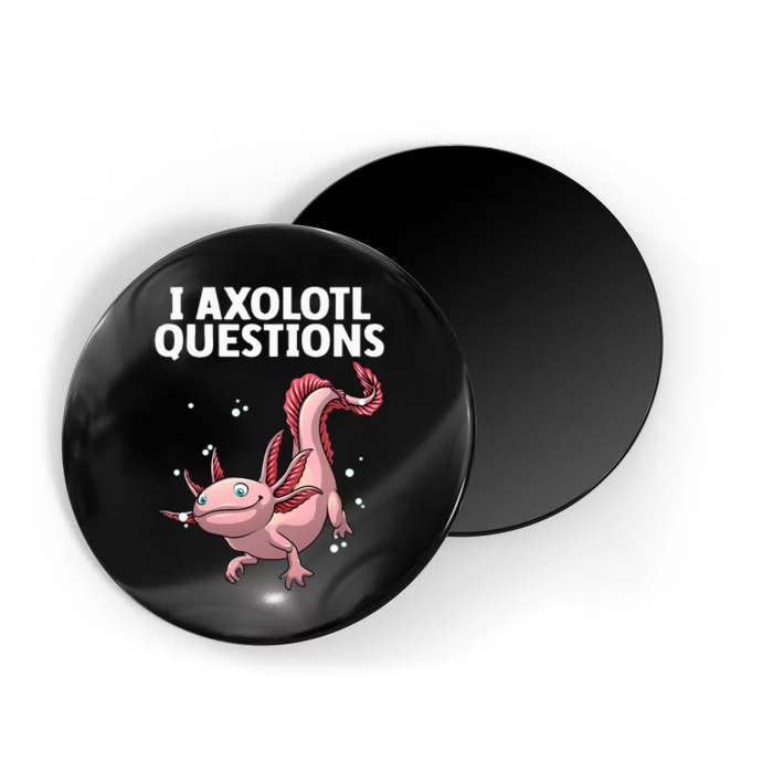 Funny Axolotl Art For Axolotl Questions Axolotl Magnet