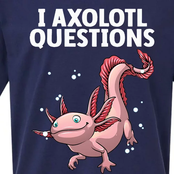 Funny Axolotl Art For Axolotl Questions Axolotl Sueded Cloud Jersey T-Shirt