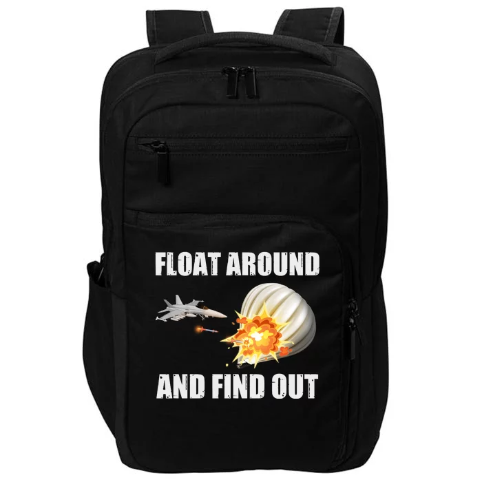 Float Around And Find Out Military Jet Shooting Balloon Impact Tech Backpack