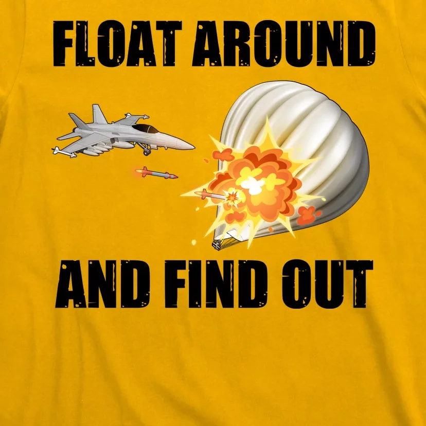 Float Around And Find Out Military Jet Shooting Balloon T-Shirt