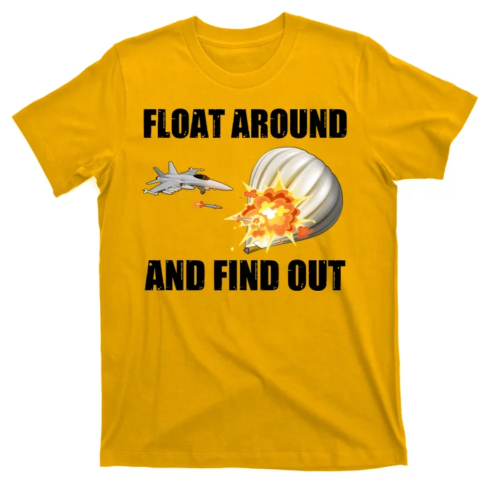 Float Around And Find Out Military Jet Shooting Balloon T-Shirt