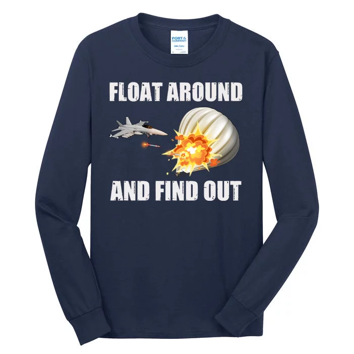 Float Around And Find Out Military Jet Shooting Balloon Tall Long Sleeve T-Shirt