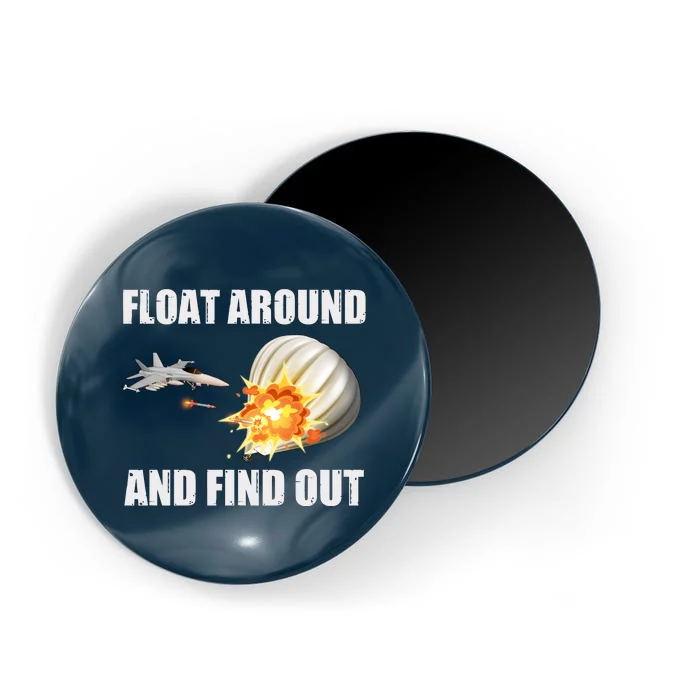 Float Around And Find Out Military Jet Shooting Balloon Magnet