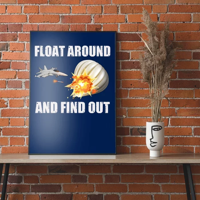 Float Around And Find Out Military Jet Shooting Balloon Poster