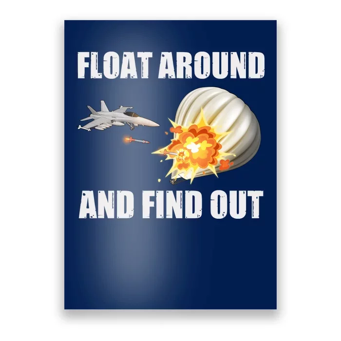 Float Around And Find Out Military Jet Shooting Balloon Poster