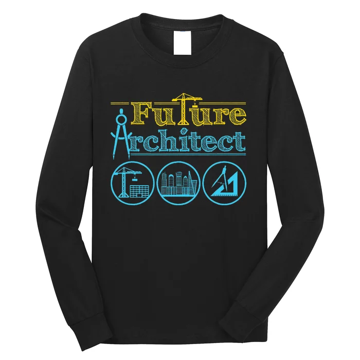 Future Architect Architecture Lover Long Sleeve Shirt