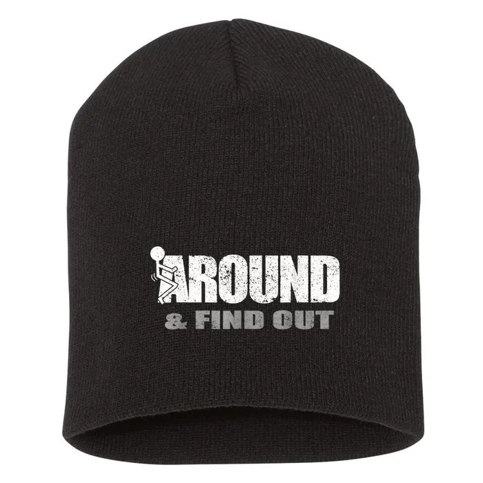 Fuck Around And Find Out Short Acrylic Beanie