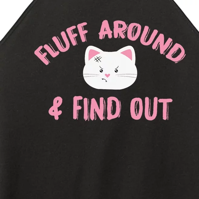 Fluff Around And Find Out Funny Cat Lover Cat Dad Cat Mom Women’s Perfect Tri Rocker Tank