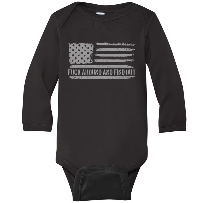 Fuck Around And Find Out American Flag 4th Of July FAFO Baby Long Sleeve Bodysuit