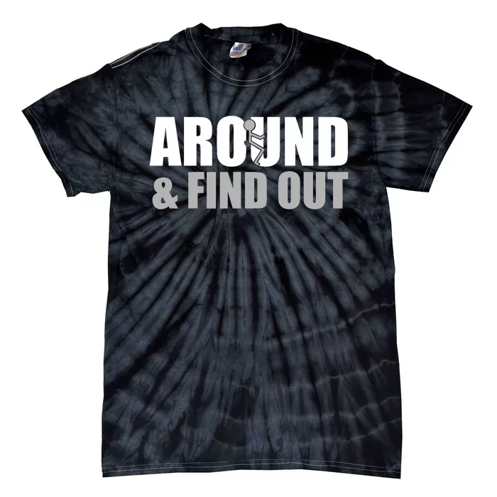 Fuck Around And Find Out Funny Dallas_ Cowboys Tie-Dye T-Shirt