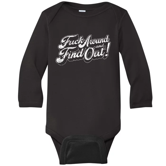 Fuck Around And Find Out Baby Long Sleeve Bodysuit