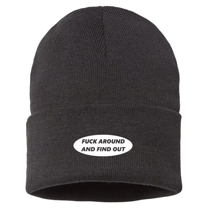 Fuck Around And Find Out Funny Sustainable Knit Beanie