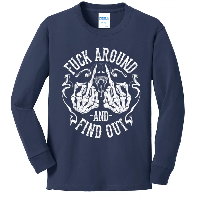 Fuck Around And Find Out Kids Long Sleeve Shirt