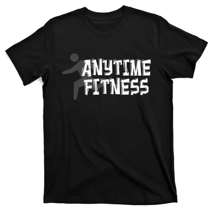 Fitness At Anytime Funny Workout Desisgn Best Awesome T-Shirt