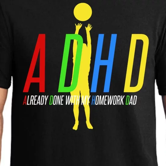 Funny ADHD Already Done With My Homework Dad Pajama Set