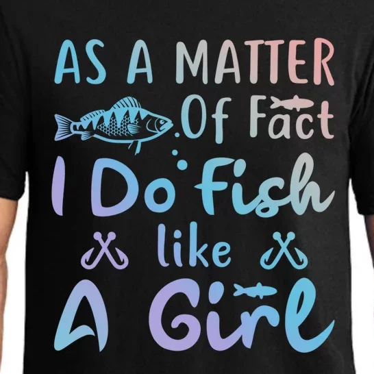 Funny As A Matter Of Fact I Do Fish Like A Fishing Meaningful Gift Pajama Set