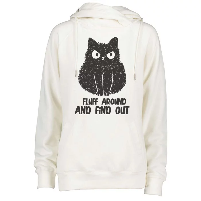 Fluff Around And Find Out Funny Cat Lover Womens Funnel Neck Pullover Hood