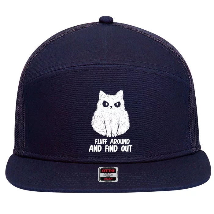 Fluff Around And Find Out Funny Cat Lover 7 Panel Mesh Trucker Snapback Hat