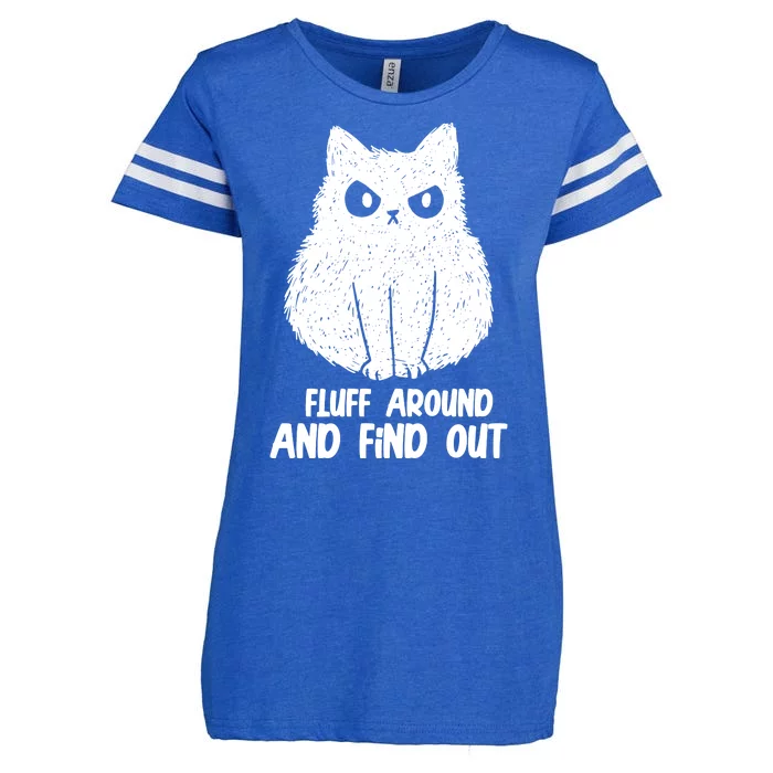 Fluff Around And Find Out Funny Cat Lover Enza Ladies Jersey Football T-Shirt