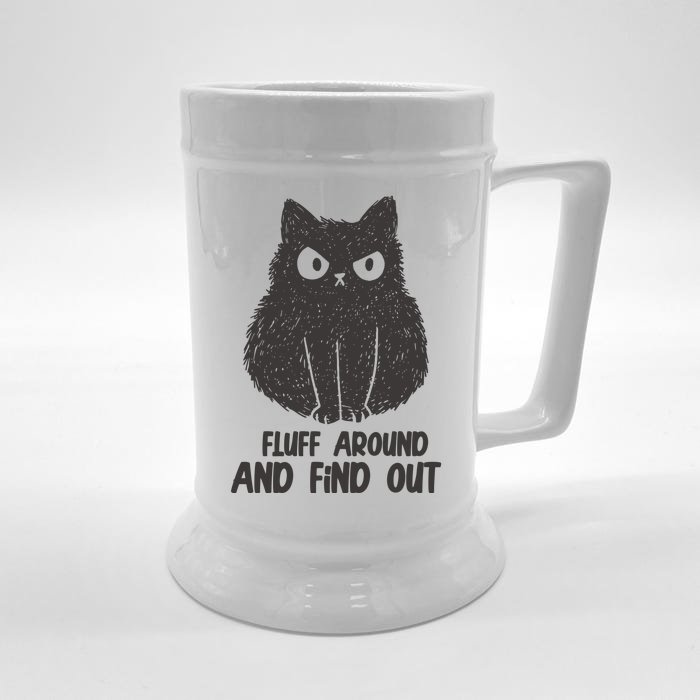 Fluff Around And Find Out Funny Cat Lover Front & Back Beer Stein