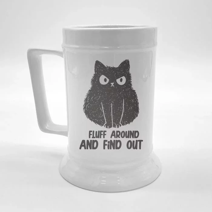 Fluff Around And Find Out Funny Cat Lover Front & Back Beer Stein