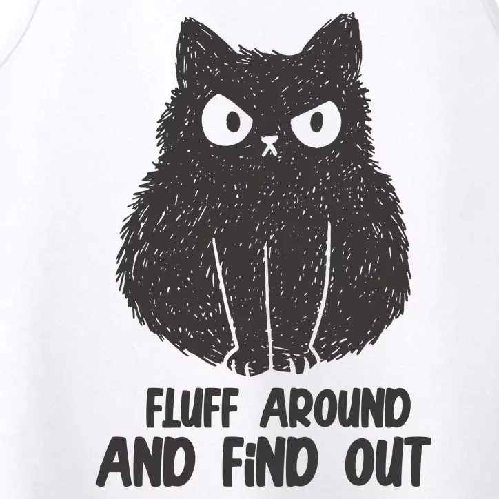 Fluff Around And Find Out Funny Cat Lover Performance Tank