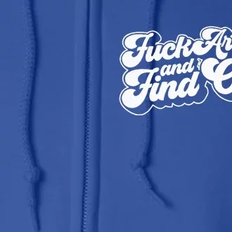 Fuck Around And Find Out Full Zip Hoodie