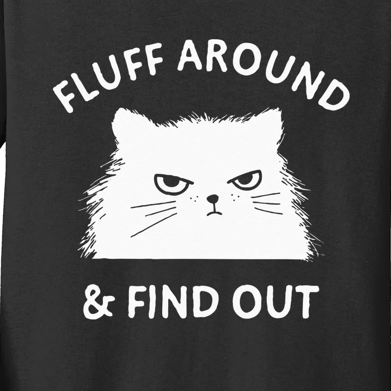 Fluff Around And Find Out Funny Cat Adult Humor Small Kids Long Sleeve Shirt