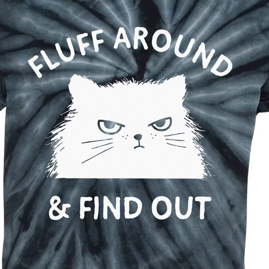 Fluff Around And Find Out Funny Cat Adult Humor Small Kids Tie-Dye T-Shirt