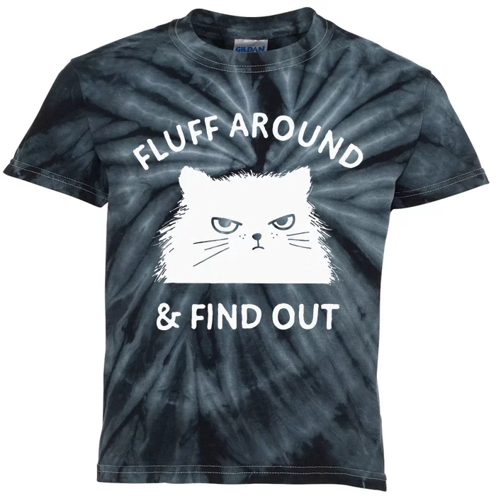 Fluff Around And Find Out Funny Cat Adult Humor Small Kids Tie-Dye T-Shirt