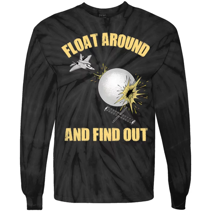 Float Around And Find Out Fun Tie-Dye Long Sleeve Shirt