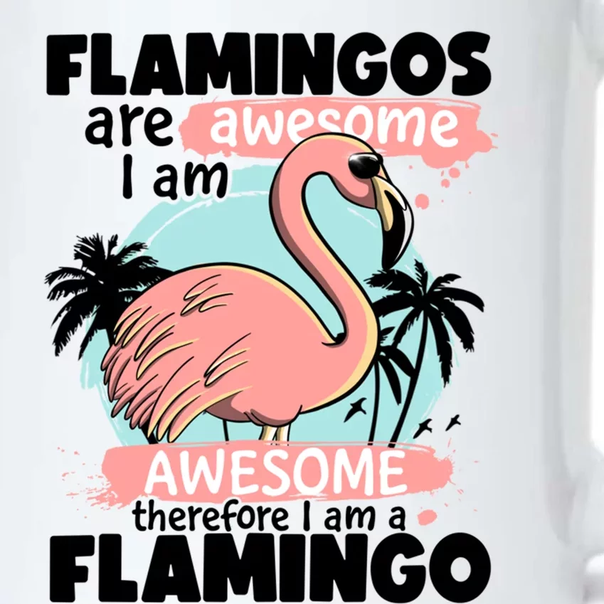 Flamingos Are Awesome I Am Awesome Funny Pink Flamingoes Gift Black Color Changing Mug