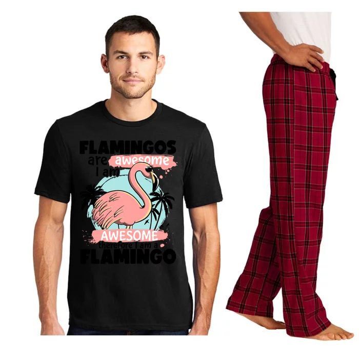 Flamingos Are Awesome I Am Awesome Funny Pink Flamingoes Gift Pajama Set