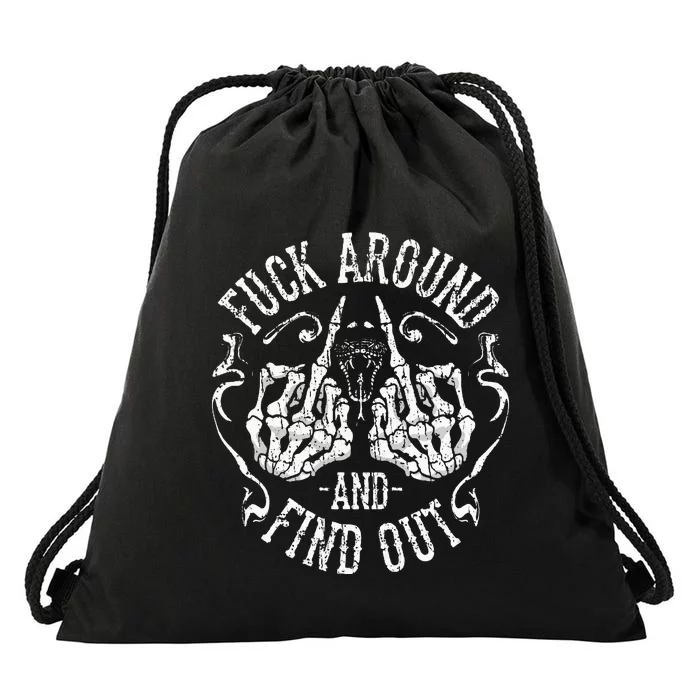 Fuck Around And Find Out Drawstring Bag