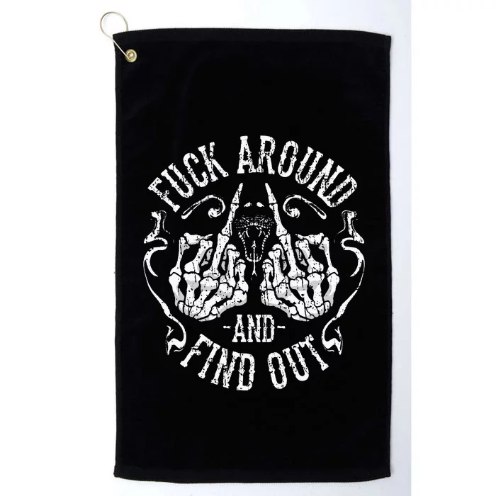 Fuck Around And Find Out Platinum Collection Golf Towel