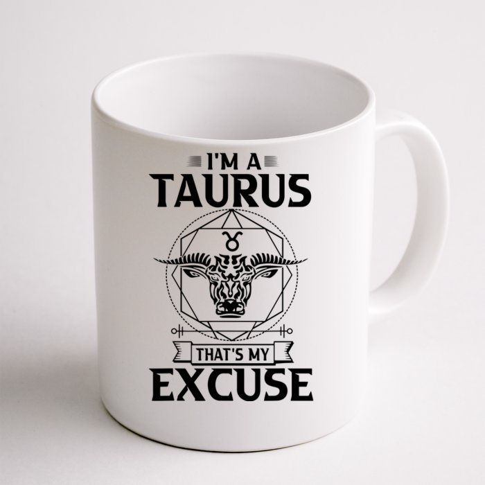 Funny Astrology April May Birthday Gifts Taurus Zodiac Sign Front & Back Coffee Mug