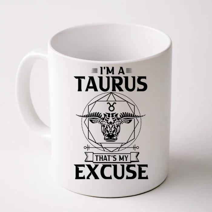 Funny Astrology April May Birthday Gifts Taurus Zodiac Sign Front & Back Coffee Mug