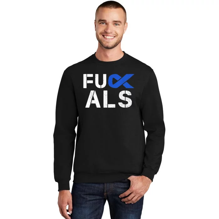 Fuck ALS Awareness Month Blue Ribbon Support Squad Fighter Tall Sweatshirt