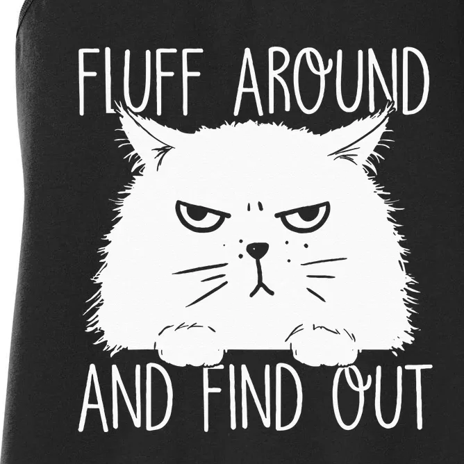 Fluff Around And Find Out Funny Cat Lover Cat Dad Cat Mom Women's Racerback Tank