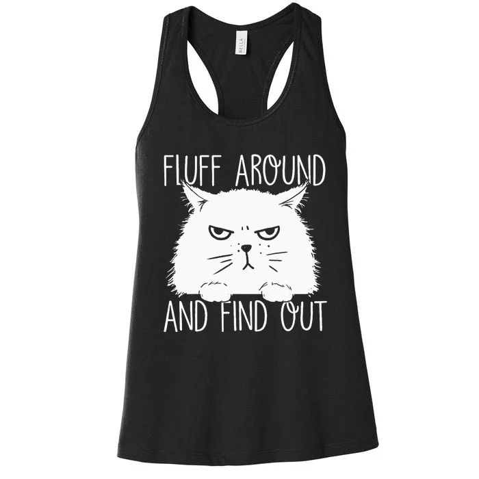 Fluff Around And Find Out Funny Cat Lover Cat Dad Cat Mom Women's Racerback Tank