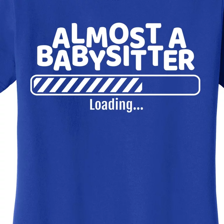 Funny Almost A Sitter Training To Be A Sitter Great Gift Women's T-Shirt