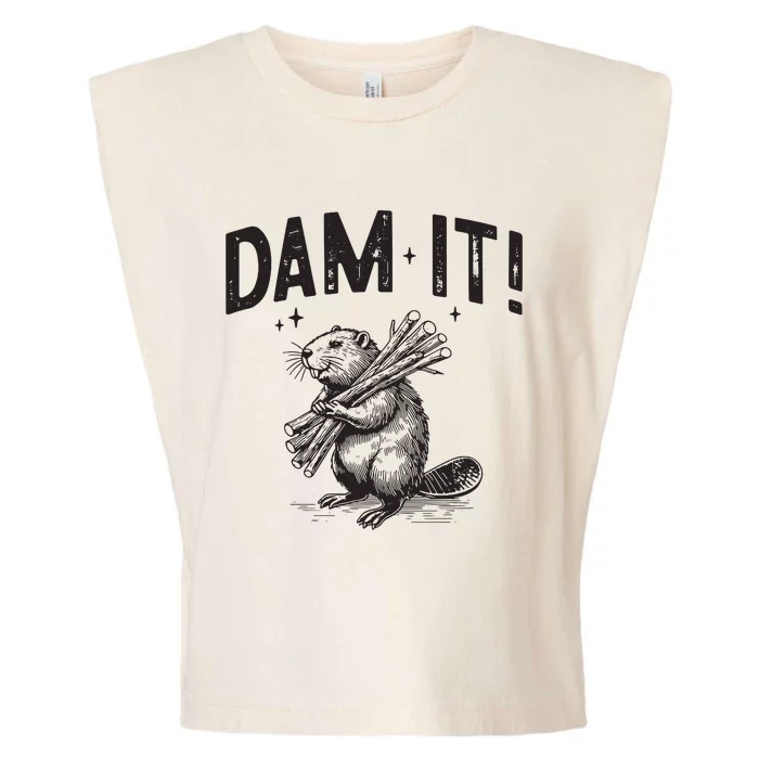 Funny Animal Beaver Dam It Garment-Dyed Women's Muscle Tee