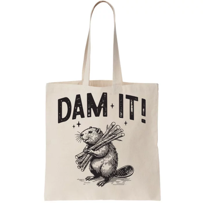 Funny Animal Beaver Dam It Tote Bag