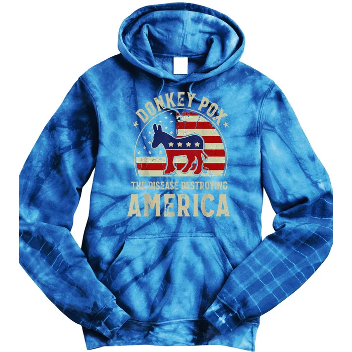 Funny Anti Biden Donkey Pox The Disease Destroying America Tie Dye Hoodie