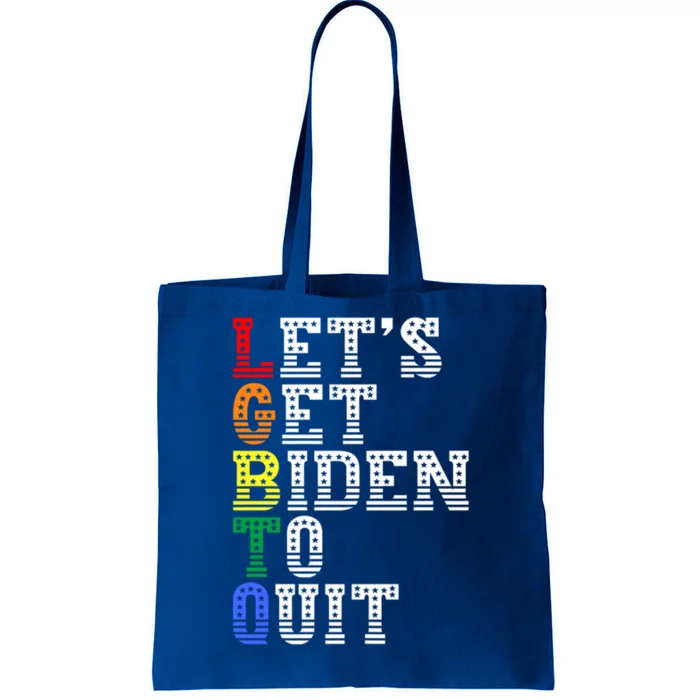 Funny Anti Biden LGBTQ Lets Get Biden To Quit Tote Bag