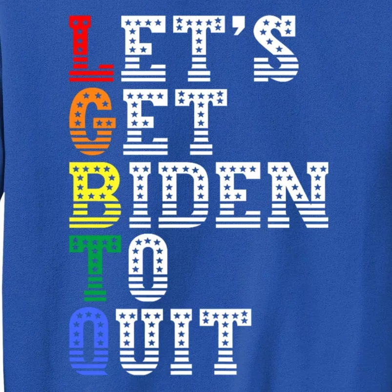 Funny Anti Biden LGBTQ Lets Get Biden To Quit Tall Sweatshirt