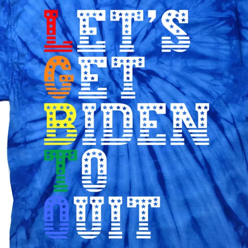 Funny Anti Biden LGBTQ Lets Get Biden To Quit Tie-Dye T-Shirt