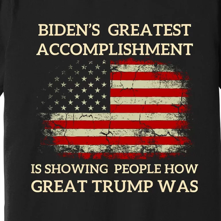 Funny Anti Biden BidenS Greatest Accomplishment Is Premium T-Shirt