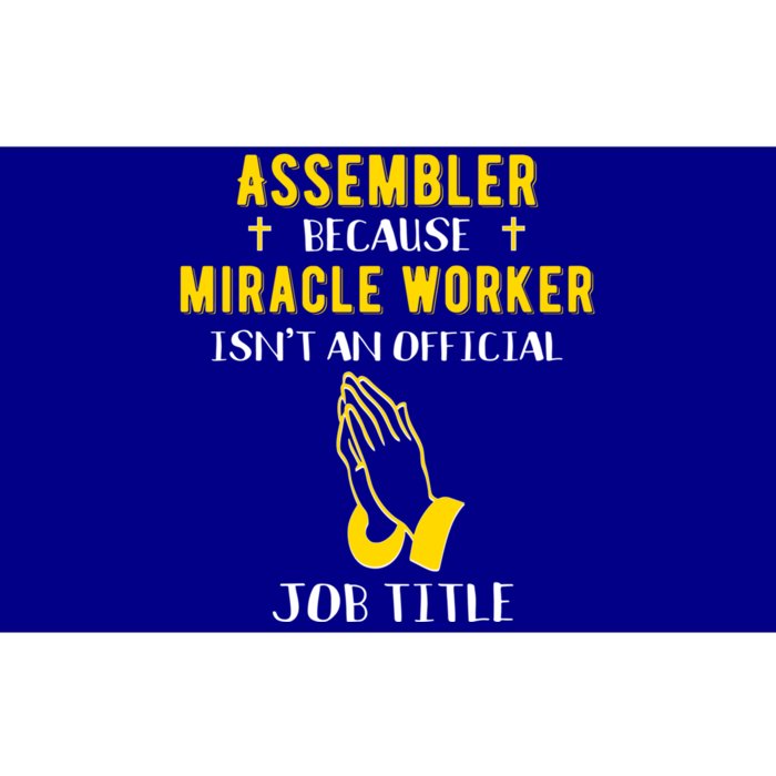 Funny Assembler Because Miracle Worker Isn't A Job Title Gif Gift Bumper Sticker