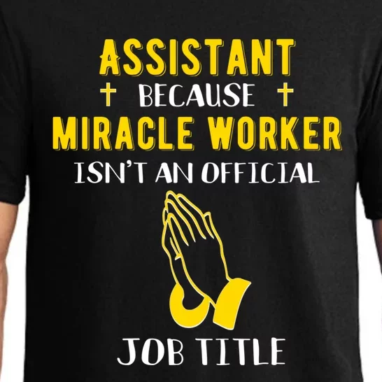 Funny Assistant Because Miracle Worker Isn't A Job Title Gif Gift Pajama Set